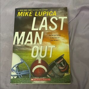 New York Times Bestselling Author Scholastic Last Man Out by Mike Lupica